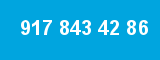 917 843 42 86
